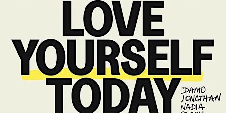 Film Screening and Q+A: Love Yourself Today tickets