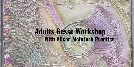 Adults Gesso Workshop tickets