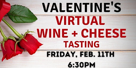 Valentine's Virtual Wine + Cheese Tasting primary image