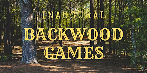 Inaugural Backwood Games
