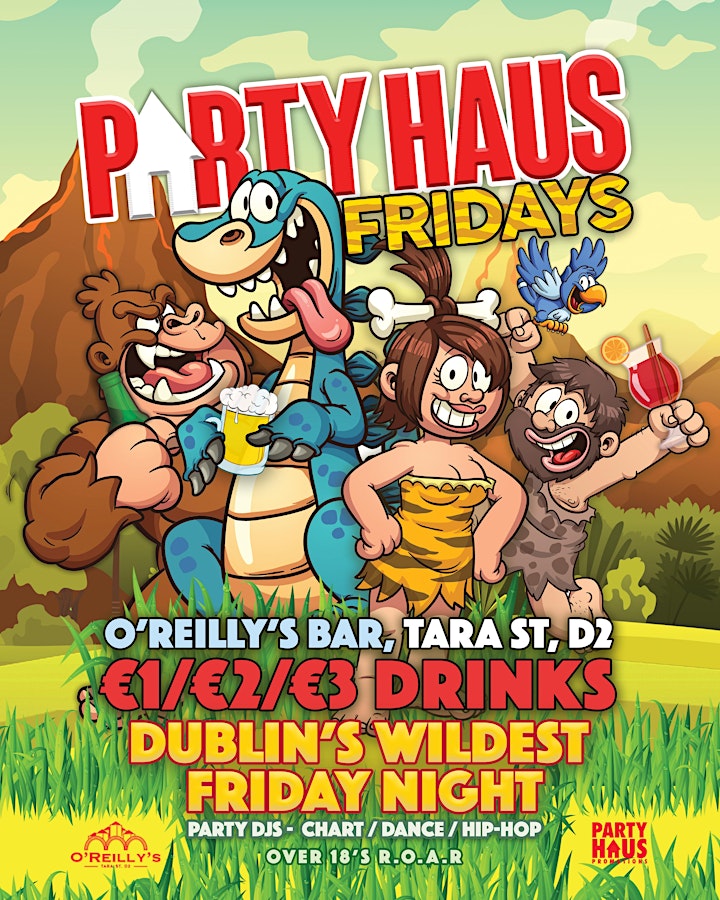 O'Reilly's | Party Haus Fridays | €1/€2/€3 Drinks | Friday 7th Oct image
