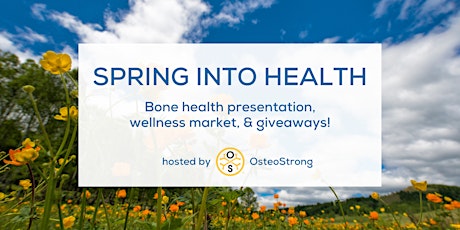 Spring into Health - a whole body wellness event tickets