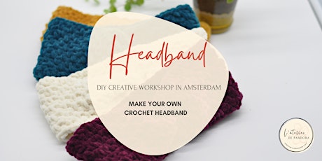 DIY Crochet Headbands in Amsterdam tickets