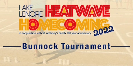 Lake Lenore Heatwave Homecoming - Bunnock Tournament 2022 tickets