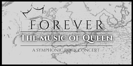 FOREVER  FEATURING THE MUSIC OF  QUEEN tickets