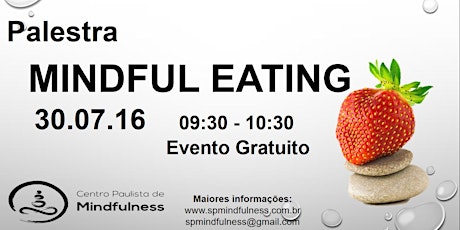 Imagem principal do evento MINDFUL EATING  - Palestra Introdutória (gratuita)