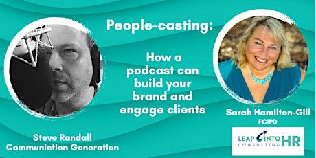 People-casting: How a podcast can build your brand and engage clients tickets