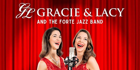 Gracie & Lacy and the Forte Jazz Band tickets