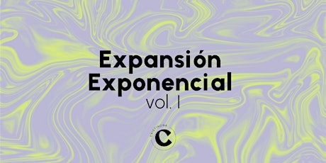 Expansión Exponencial Vol. I tickets