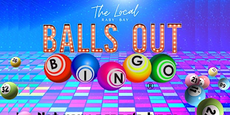 Balls Out Bingo @ The Local Raby Bay tickets