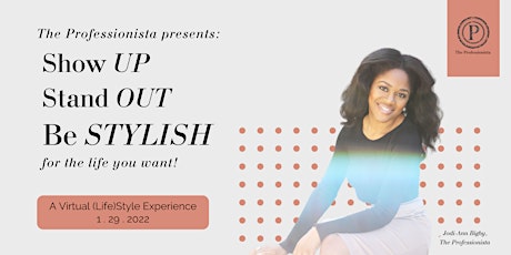 - How to Show Up, Speak Up & Be Stylish for the Life You Want! primary image