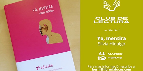 Club de Lectura Adultos · 'Yo, mentira', de Silvia Hidalgo