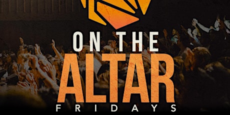 Fire on the Altar Fridays Intercession tickets