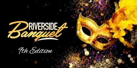 RIVERSIDE BANQUET - ROYAL MASQUERADE EDITION - DINNER SHOW & PARTY tickets