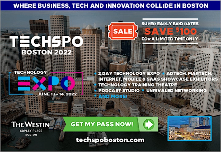 
		TECHSPO Boston 2022 Technology Expo (Internet ~ AdTech ~ MarTech) image

