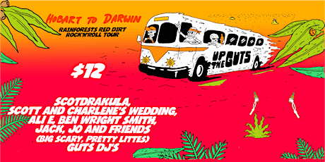 UP THE GUTS, Darwin - feat. ScotDrakula + Scott & Charlene's Wedding + Ali E + Ben Wright Smith + Jack, Jo & friends primary image