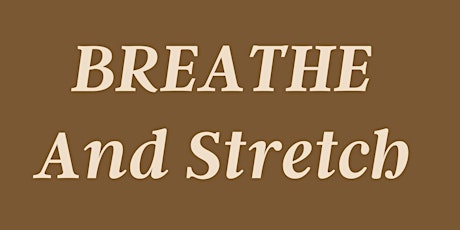 Breathe & Stretch Virtual  Session w/Dr. Chanel S. Green tickets