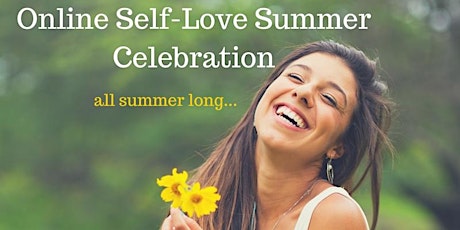 FREE ONLINE Self-Love Summer Celebration! primary image