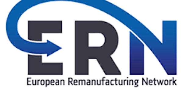 European Remanufacturing Network (ERN) Workshop