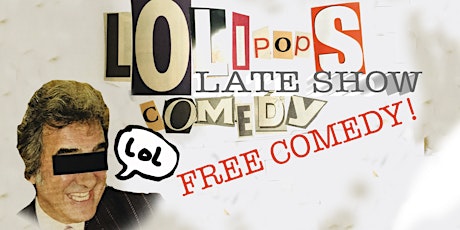 LOLipops Comedy at the White Hart Southwark - Late Show tickets