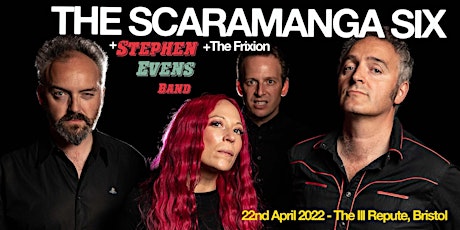 The Scaramanga Six, Stephen Evens Band - The Ill Repute, Bristol tickets