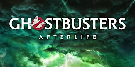 Ghostbusters: Afterlife tickets