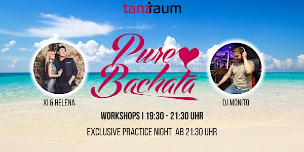 Pure Bachata Exclusive Practice Night mit Xi & Helena I DJ Monito