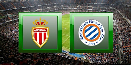 Direct..MATCH@!!.. Monaco - Montpellier  e.n direct gratuit 21 jan. 2022 tickets