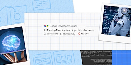 Imagem principal do evento #1 Meetup Machine Learning - GDG Fortaleza