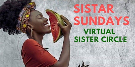 Sistar Sundays Virtual Sister Circle tickets