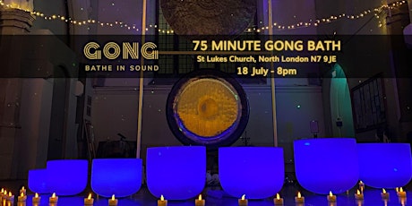 75 minute Gong Bath - North London tickets