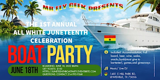1ST ANNUAL ALL WHITE JUNETEENTH BOAT PARTY CELEBRA