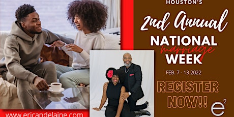 Houston 2nd Annual National Marriage Week! tickets
