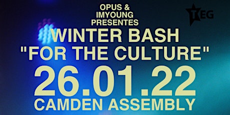 Winter Bash "For the culture, by the culture" ImYoung Camden Assembly 26.01 tickets