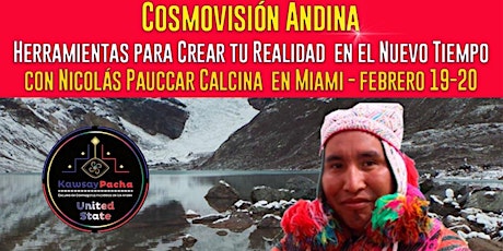 Cosmovisión Andina - Nicolas Pauccar C. en Miami tickets