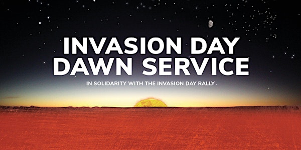 Victorian NAIDOC presents '2022 Invasion Day Dawn Service'