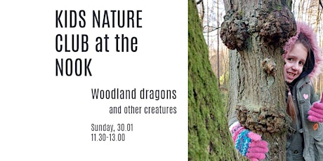 Children Nature Club at the Nook - Woodland Dragons and other Creatures tickets