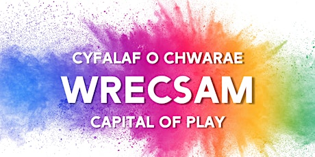 Cyfalaf o Chwarae Wrecsam: Capital of Play tickets