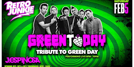 Green Today (Green Day Tribute) + DJ J Espinosa @ Retro Junkie tickets
