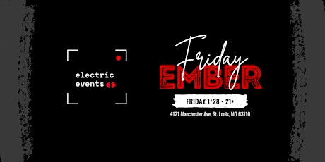 Electric Presents Ember Friday 1/28 tickets