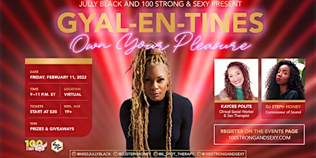 Jully Black and 100 Strong & Sexy Presents… Gyal-EN-Tines ~ Part 2