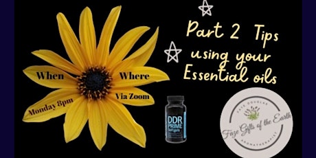 Continued Tips on using your Essential oils tickets