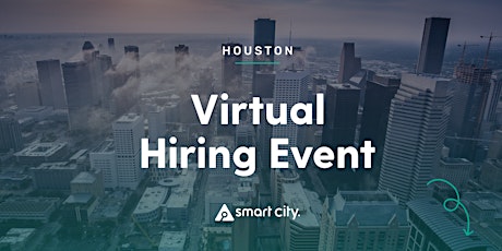 Smart City Houston - Open Interviews! (Virtual Event) Tickets
