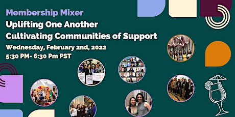 Member Mixer - Uplifting One Another: Cultivating Communities of Support tickets