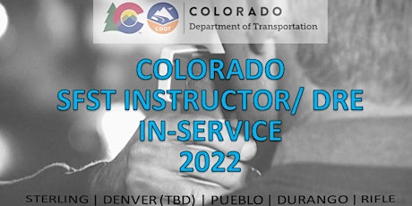 2022 Colorado SFST Instructor In-Service (Sterling) tickets
