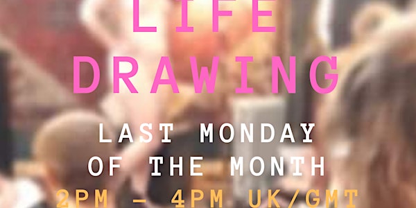 Mindful Life Drawing Online Monday 2-4pm