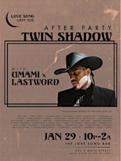Twin Shadow After Party w/ DJ  Lastword & Umami tickets