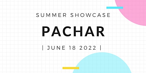 Pachar Summer Showcase