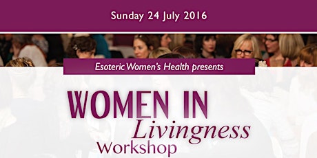 Women in Livingness Workshop: Getting Real in Relationships primary image