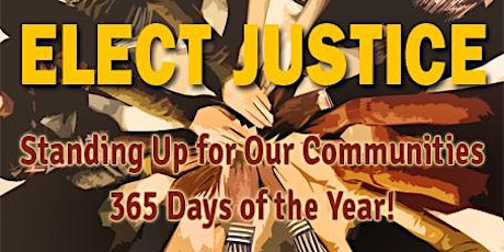 Elect Justice 2016! is SOLD OUT. THANK YOU for ALL of YOUR SUPPORT! primary image